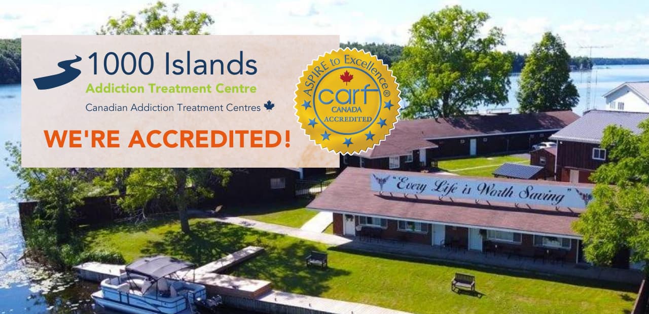 1000 Islands Addiction Treatment Centre in Ontario is accredited by CARF
