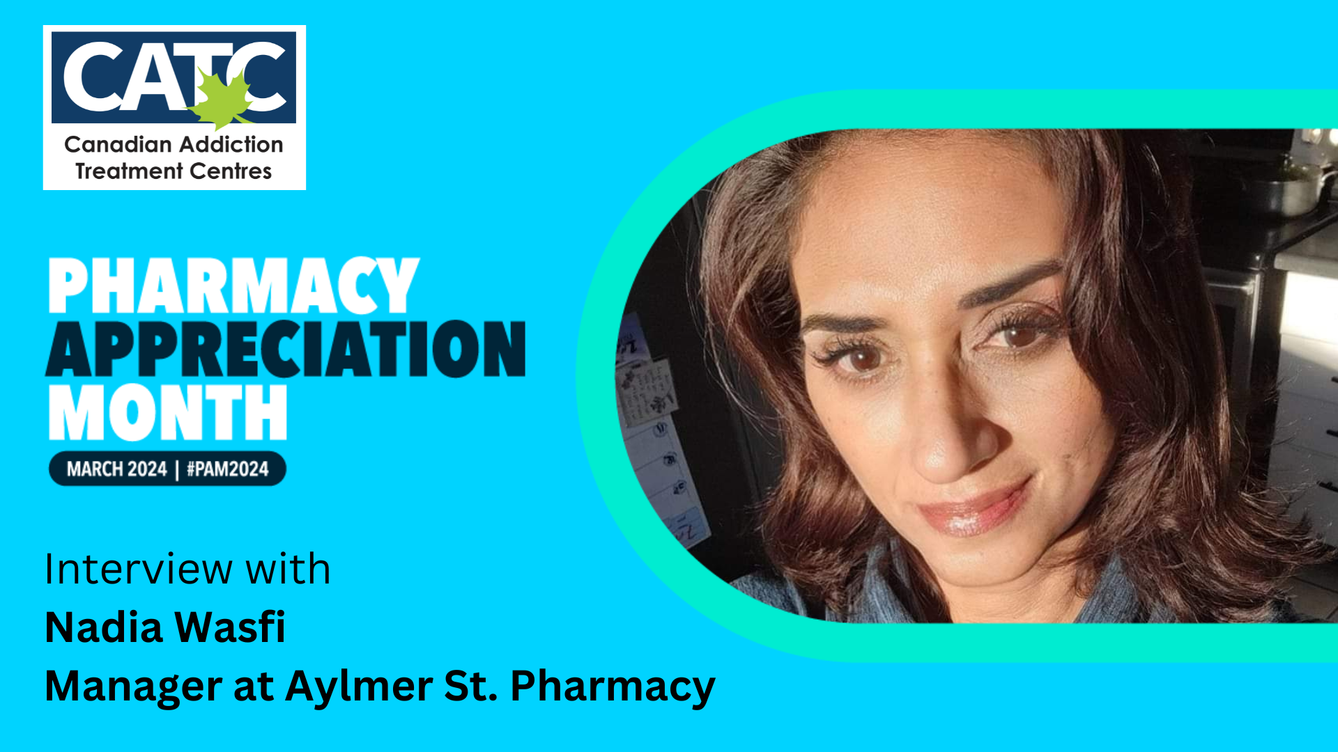 Nadia Wasfi, interview during pharmacy appreciation month