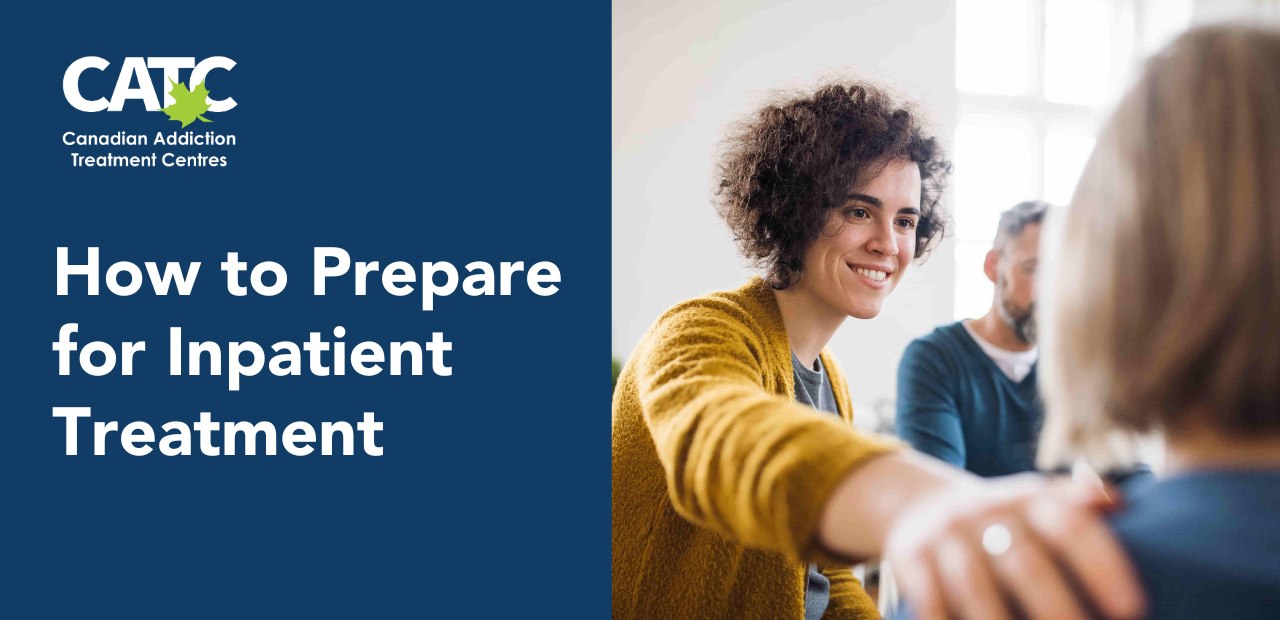 How to prepare for inpatient treatment